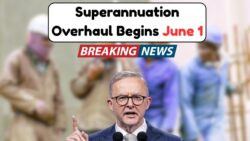 New Superannuation Rules Start June 1 – What Every Aussie Worker and Retiree Needs to Know